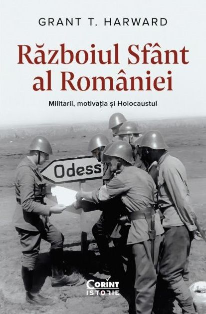 Razboiul Sfant al Romaniei - Grant T. Harward