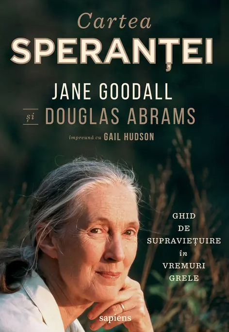 Cartea sperantei - Jane Goodall, Douglas Abrams, Gail Hudson