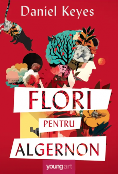 Flori pentru Algernon - Daniel Keyes