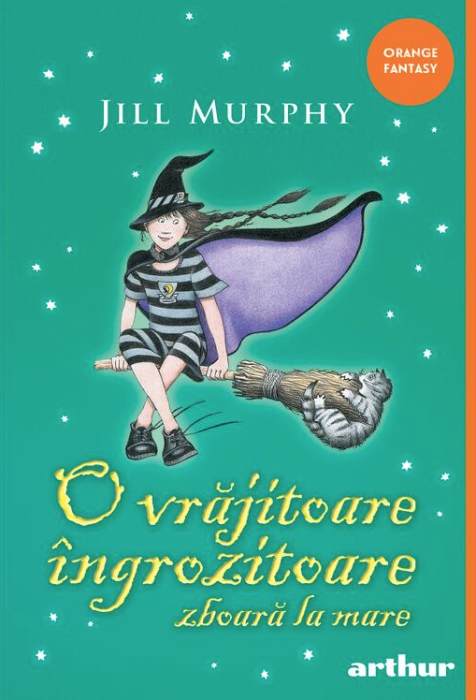 O vrajitoare ingrozitoare zboara la mare - Jill Murphy 