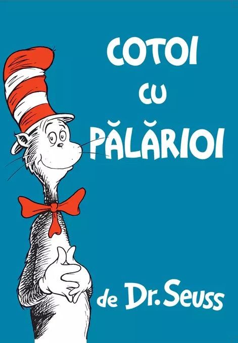 Cotoi cu palarioi - Theodor Seuss Geisel