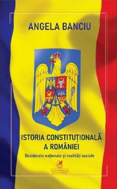  Istoria Constitutionala a Romaniei - Angela Banciu