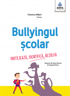 Bullyingul scolar - Frederique Corre Montagu 