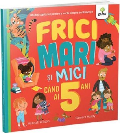 Frici mari si mici cand ai 5 ani - Hannah Wilson