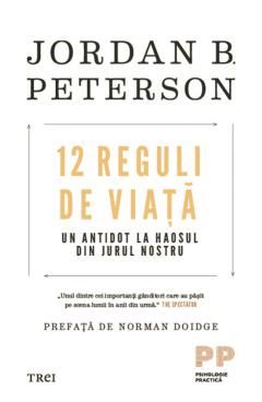 12 Reguli de viata - Jordan B.Peterson