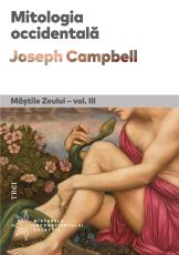 Mastile Zeului. Mitologia occidentala - Joseph Campbell
