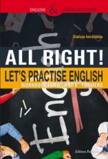 All Right! Let's Practice English - Steluta Istratescu 