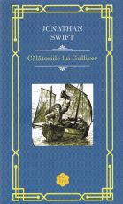 Calatoriile lui Gulliver -  Jonathan Swift