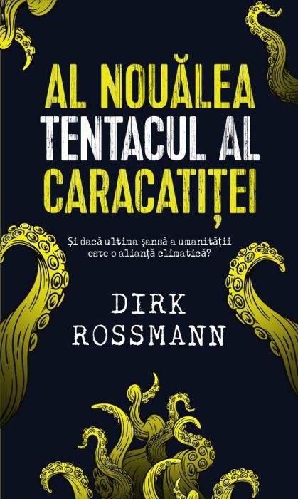 Al noualea tentacul al caracatitei -  Dirk Rossmann