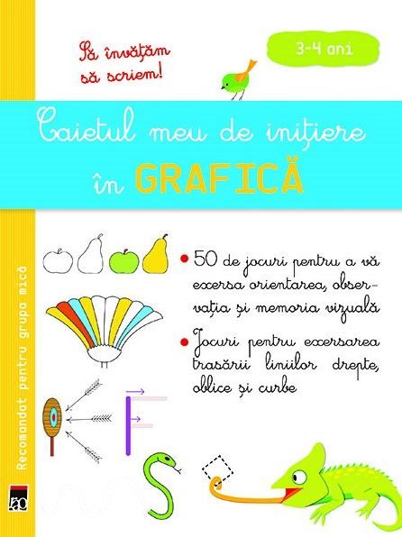 Caietul meu de initiere in grafica 3-4 ani - 