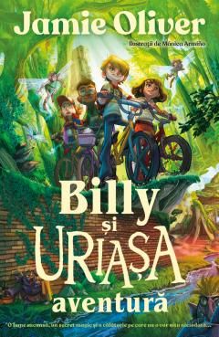 Billy si uriasa aventura - Jamie Oliver