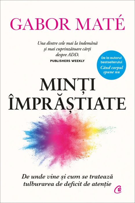 Minti imprastiate - Gabor Mate