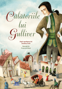 Calatoriile lui Gulliver - Jonathan Swift