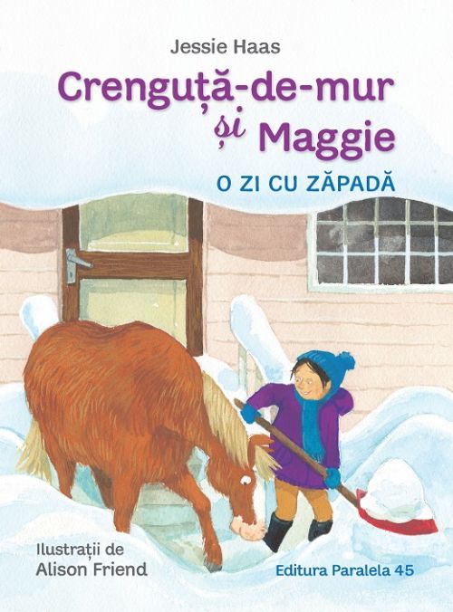 Crenguta-de-mur si Maggie. O zi cu zapada - Jessie Haas