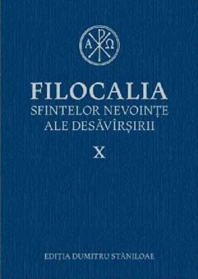 Filocalia sfintelor nevointe ale desavarsirii, Volumul X