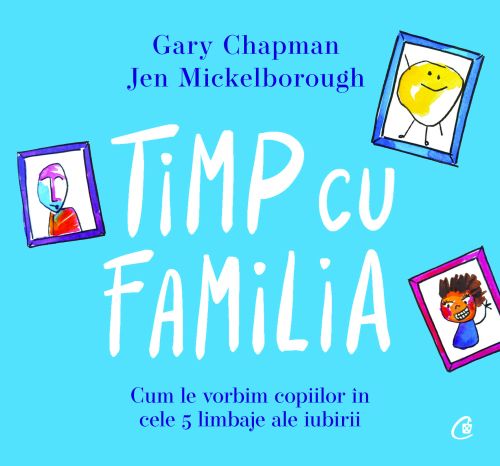 Timp cu familia - Gary Chapman, Jen Mickelborough