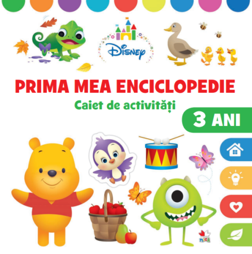 Disney. Prima mea enciclopedie. Caiet de activitati. 3 ani