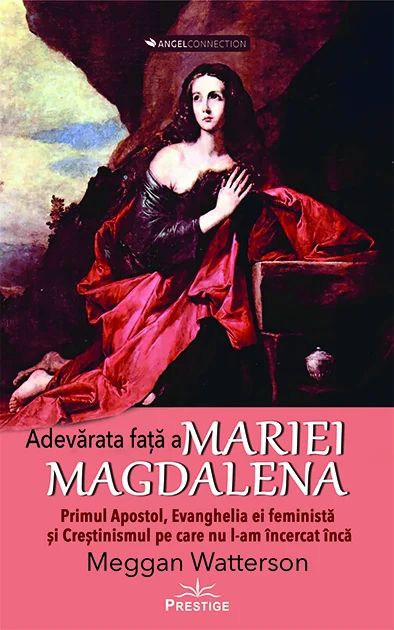 Adevarata fata a Mariei Magdalena - Meggan Watterson