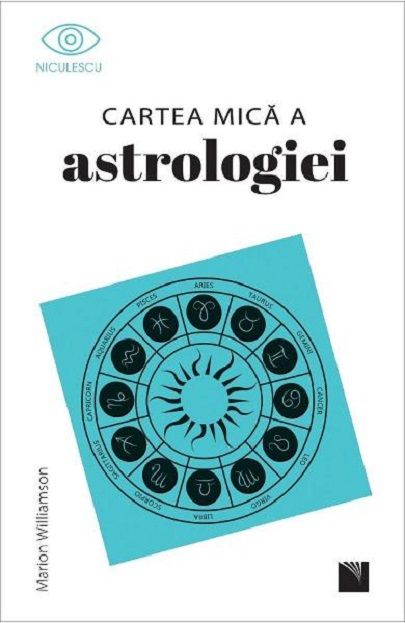 Cartea mica a astrologiei - Marion Williamson