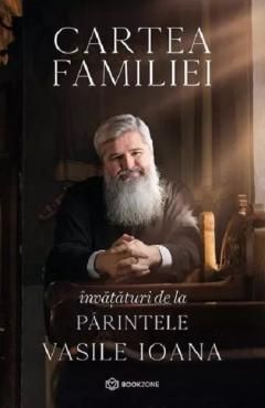 Cartea familiei - Parintele Vasile Ioana