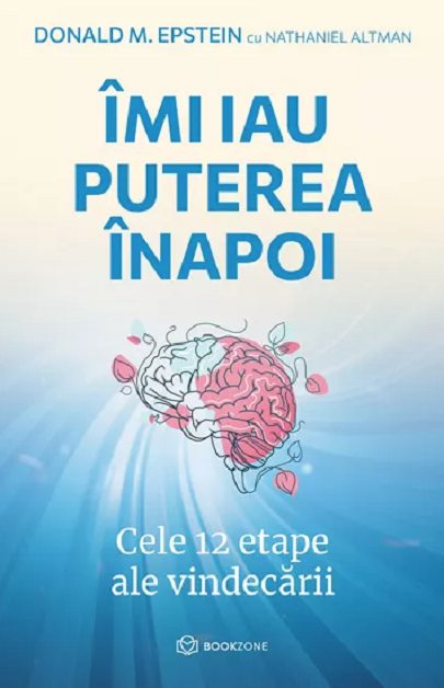 Imi iau puterea inapoi - Donald M. Epstein, Nathaniel Altman