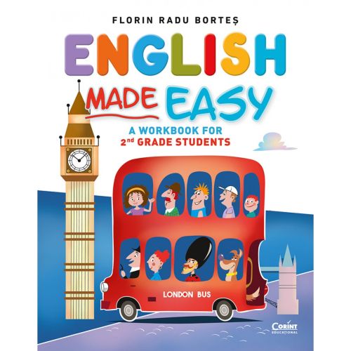 English Made Easy. A workbook for 2nd grade students - Florin Radu Bortes