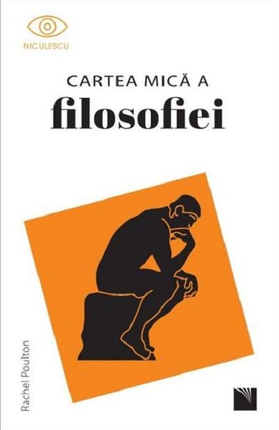 Cartea mica a filosofiei - Rachel Poulton