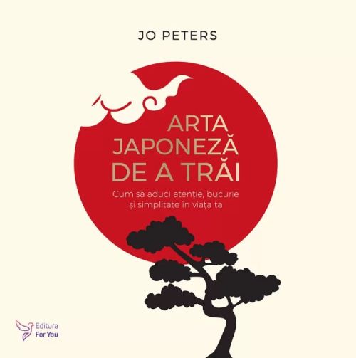 Arta japoneza de a trai - Jo Peters