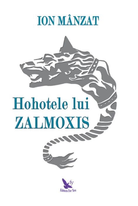 Hohotele lui Zalmoxis - Ion Manzat