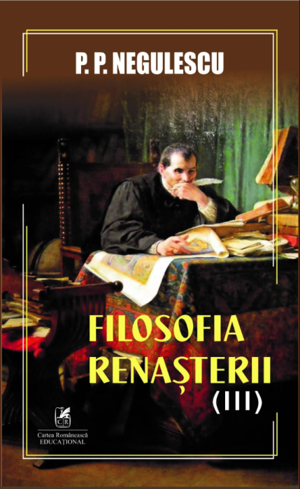 Filosofia renasterii - P.P. Negulescu