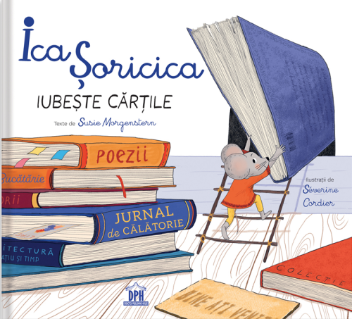 Ica Soricica iubeste cartile - Susie Morgenstern