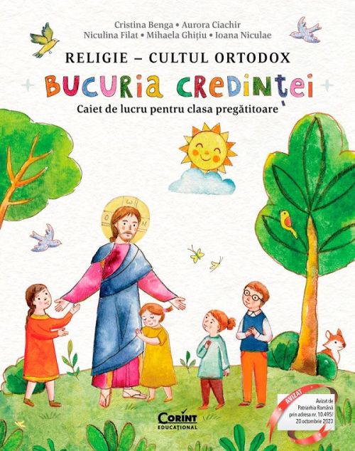 Religie. Cultul ortodox. Bucuria credintei - Clasa pregatitoare - Caiet - Mihaela Ghitiu , Aurora Ciachir , Cristina Benga , Niculina Filat , Ioana Niculae