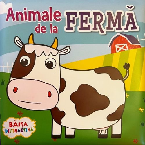 Animale de la ferma. Baita distractiva