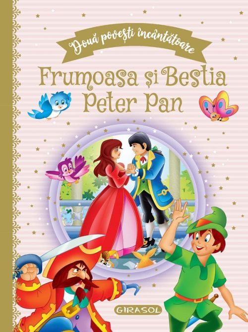 Doua povesti incantatoare: Frumoasa si Bestia si Peter Pan