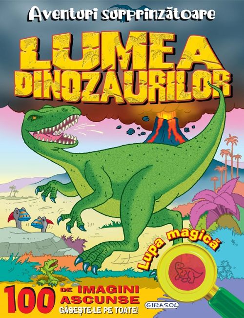 Aventuri surprinzatoare. Lumea dinozaurilor