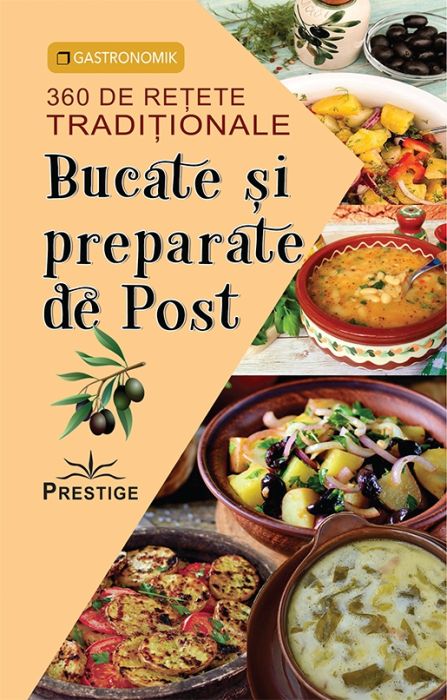  Bucate si preparate de post - 360 de retete traditionale