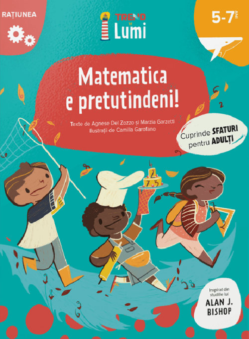 Matematica e pretutindeni! 5-7 ani