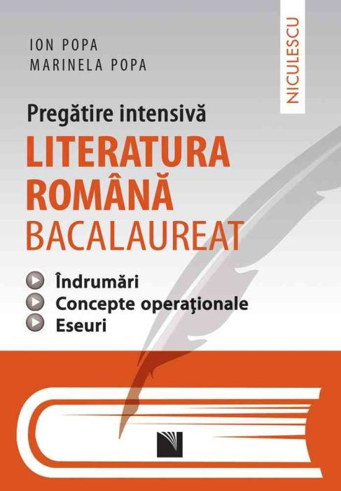 Literatura romana. Bacalaureat. Pregatire intensiva -  Ion Popa , Marinela Popa