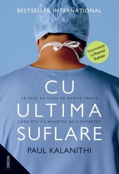 Cu ultima suflare - Paul Kalanithi