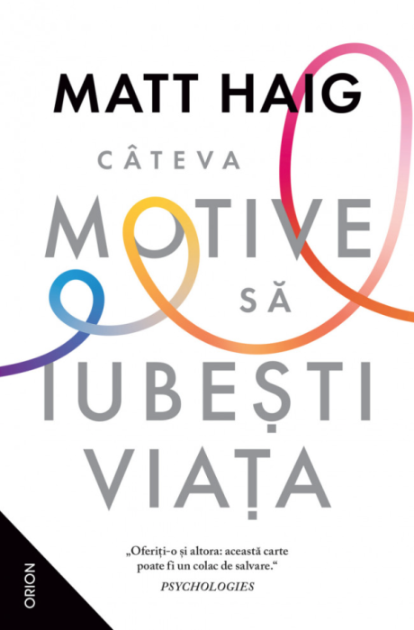 Cateva motive sa iubesti viata - Matt Haig