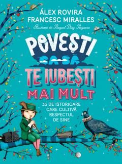 Povesti ca sa te iubesti mai mult - Alex Rovira, Francesc Miralles