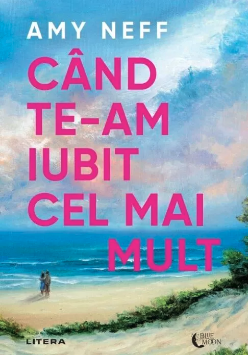 Cand te-am iubit cel mai mult - Amy Neff