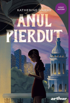 Anul pierdut - Katherine Marsh