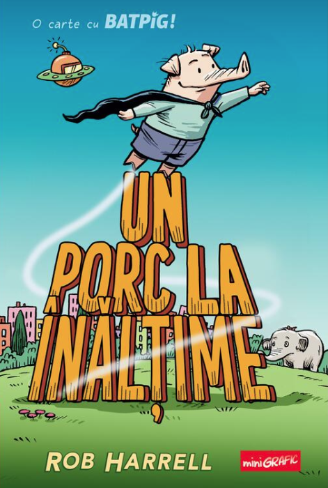 Un porc la inaltime - Rob Harrell