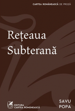 Reteaua subterana - Savu Popa