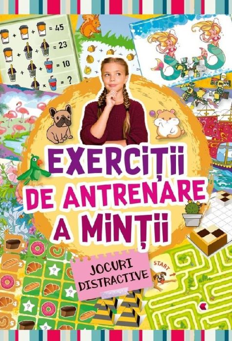 Exercitii de antrenare a mintii. Jocuri distractive