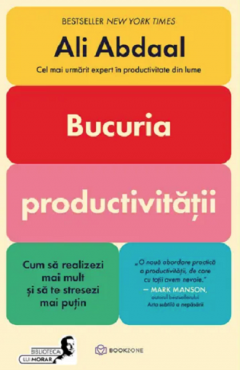 Bucuria productivitatii - Ali Abdaal