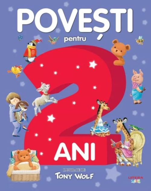 Povesti pentru copii de 2 ani - Tony Wolf