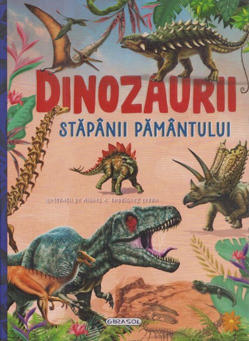 Dinozaurii,stapanii pamantului