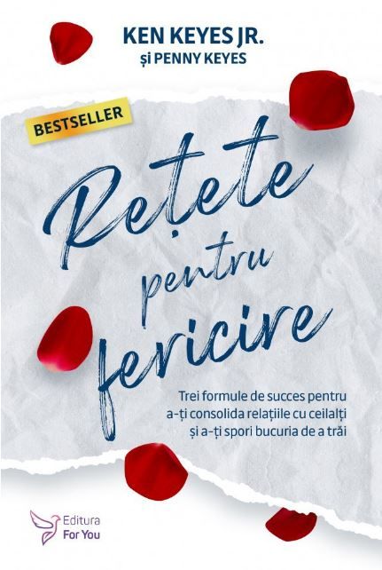 Retete pentru fericire - Ken Keyes